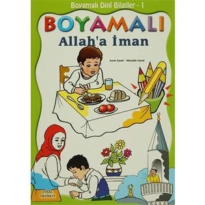 Boyamalı Dini Bilgiler 1: Allah’a İman - Asım Uysal