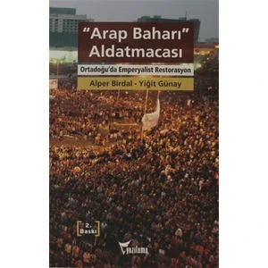 Arap Baharı Aldatmacası