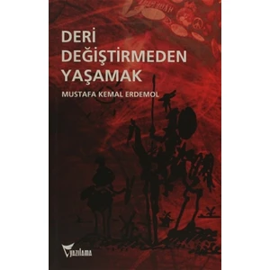 Deri Değiştirmeden Yaşamak