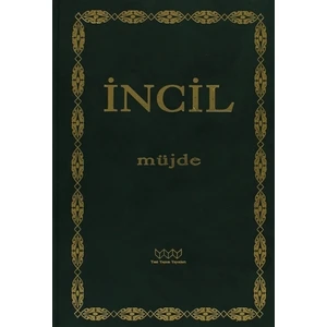 İncil - Müjde (CİLTLİ)