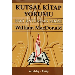 Kutsal Kitap Yorumu Eski Antlaşma Serisi Cilt:1 Yaratılış - Eyüp