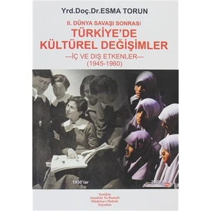 2. Dünya Savaşı Sonrası Türkiye’de Kültürel Değişimler