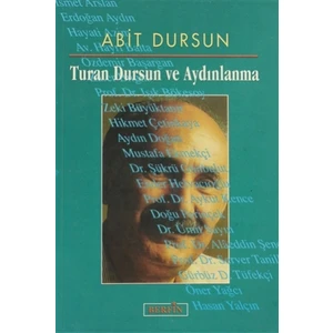 Turan Dursun ve Aydınlanma