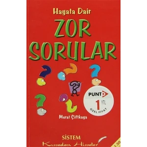 Hayata Dair Zor Sorular - Murat Çiftkaya