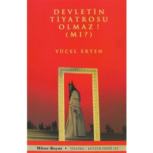 Devletin Tiyatrosu Olmaz! (Mı?)