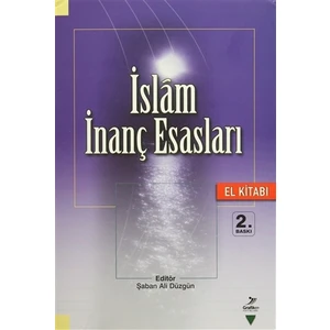 İslam İnanç Esasları El Kitabı