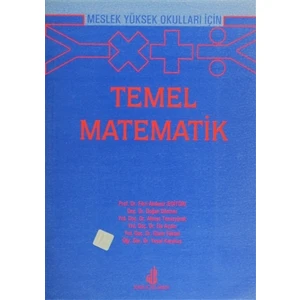 Meslek Yüksek Okulları İçin Temel Matematik