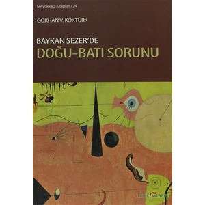 Baykan Sezer’de Doğu-Batı Sorunu