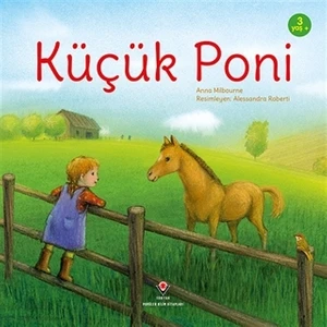 Küçük Poni - Anna Milbourne