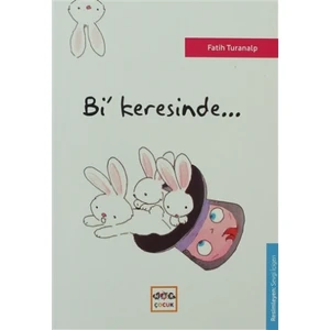 Bi’ Keresinde...