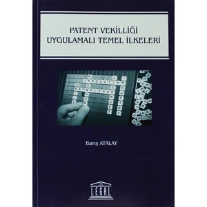 Patent Vekilliği Uygulamalı Temel İlkeleri