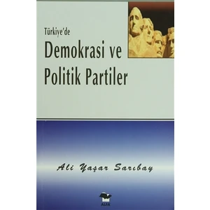 Türkiye'de Demokrasi ve Politik Partiler