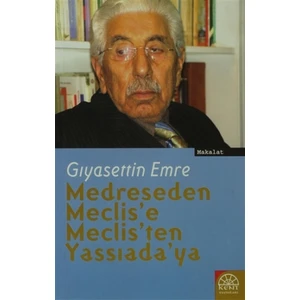 Medreseden Meclis'e Meclis'ten Yassıada'ya