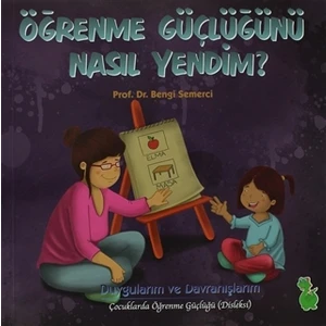 Yeşil Dinozor Öğrenme Güçlüğünü Nasıl Yendim? Bengi Semerci 24 Sayfa Ciltsiz Yayın