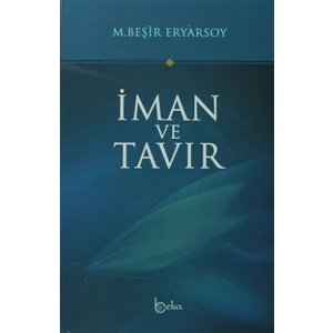İman ve Tavır - M. Beşir Eryarsoy
