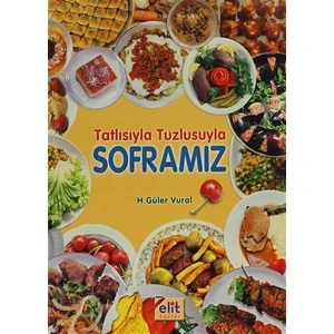 Tatlısıyla Tuzlusuyla Soframız - H. Güler Vural