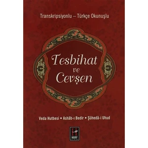 Tesbihat ve Cevşen (Transkripsiyonlu - Türkçe Okunuşlu)