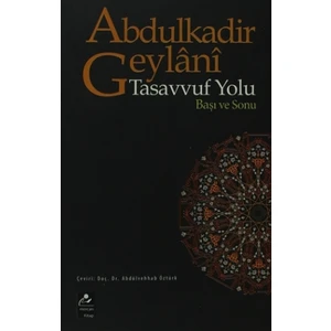 Tasavvuf Yolu Başı ve Sonu