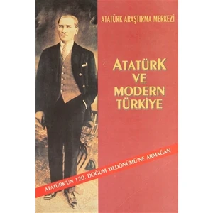 Atatürk ve Modern Türkiye