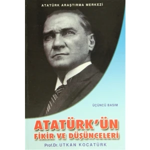 Atatürk'ün Fikir ve Düşünceleri