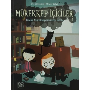 Mürekkep İçiciler 7: Küçük Mürekkep İçicilerin Kitabı - Eric Sanvoisin