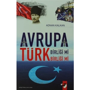Avrupa Birliği Mi Türk Birliği Mi