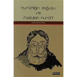 Hurufiliğin Doğuşu ve Fazlullah Hurufi