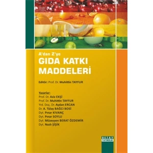 A'dan Z'ye Gıda Katkı Maddeleri