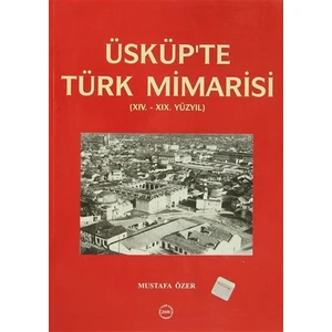 Üsküp'te Türk Mimarisi