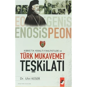 Kıbrıs'ta Yeraltı Faaliyetleri Ve Türk Mukavemet Teşkilatı