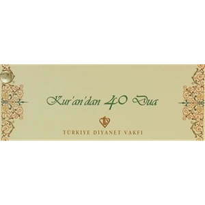 Kur'an'dan 40 Dua