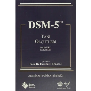 DSM-5 Tanı Ölçütleri Başvuru El Kitabı