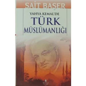 Yahya Kemal'de Türk Müslümanlığı