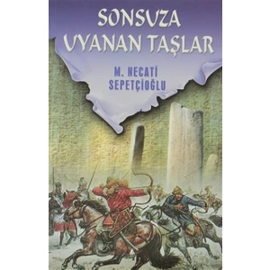 Sonsuza Uyanan Taşlar