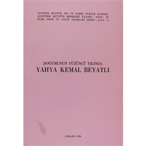 Doğumunun Yüzüncü Yılında Yahya Kemal Beyatlı
