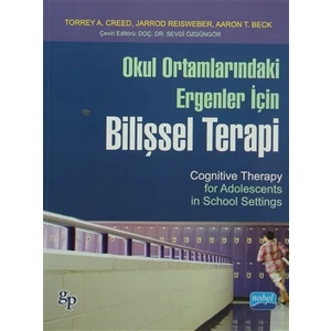 Okul Ortamlarındaki Ergenler İçin Bilişsel Terapi - Aaron T. Beck
