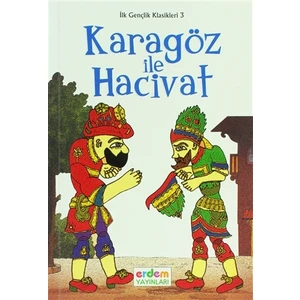 İlk Gençlik Klasikleri 3  Karagöz ile Hacivat