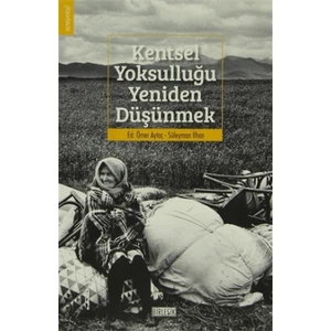 Kentsel Yoksulluğu Yeniden Düşünmek