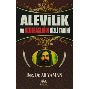 Alevilik ve Kızılbaşlığın Gizli Tarihi