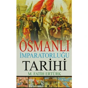 Osmanlı İmparatorluğu Tarihi