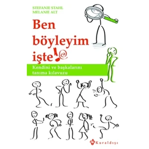 Ben Böyleyim İşte!