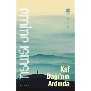 Kaf Dağı'nın Ardında - Emine Işınsu