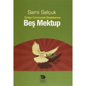 Türkiye Cumhuriyeti Başbakanına Beş Mektup