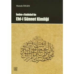 İmam-ı Rabbani'de Ehl-i Sünnet Kimliği
