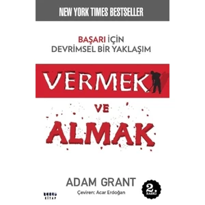 Vermek ve Almak - Başarı için Devrimsel Bir Yaklaşım
