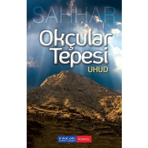 Okçular Tepesi: Uhud