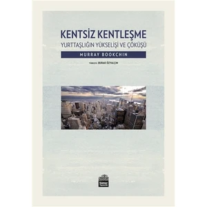 Kentsiz Kentleşme