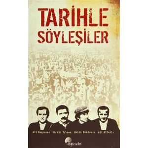 Tarihle Söyleşiler 1