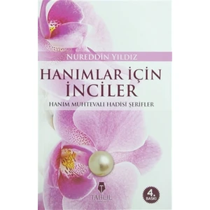 Hanımlar İçin İnciler - Nureddin Yıldız