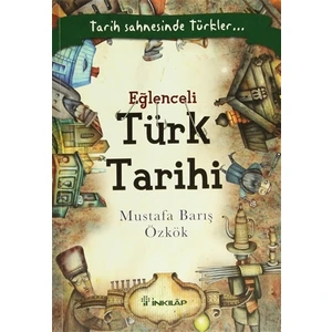 Eğlenceli Türk Tarihi - Mustafa Barış Özkök